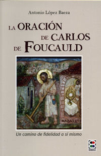 ORACIÓN DE CARLOS FOUCAULD, LA