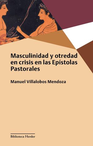 MASCULINIDAD Y OTREDAD EN CRISIS EN LAS EPISTOLAS PASTORALES