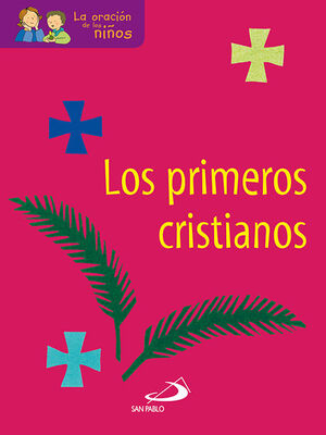 LOS PRIMEROS CRISTIANOS