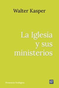 LA IGLESIA Y SUS MINISTERIOS