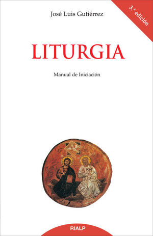 LITURGIA. MANUAL DE INICIACIÓN