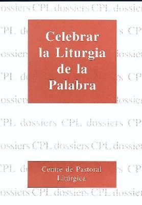 CELEBRAR LA LITURGIA DE LA PALABRA