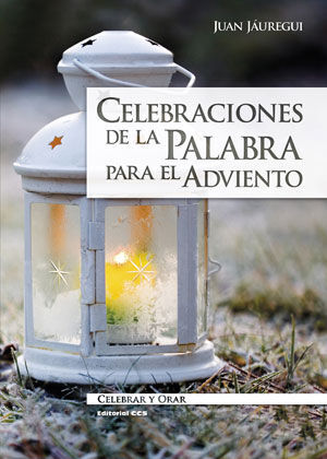 CELEBRACIONES DE LA PALABRA PARA EL ADVIENTO