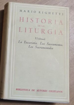 HISTORIA DE LA LITURGIA  (TOMO II) 1ª 1956